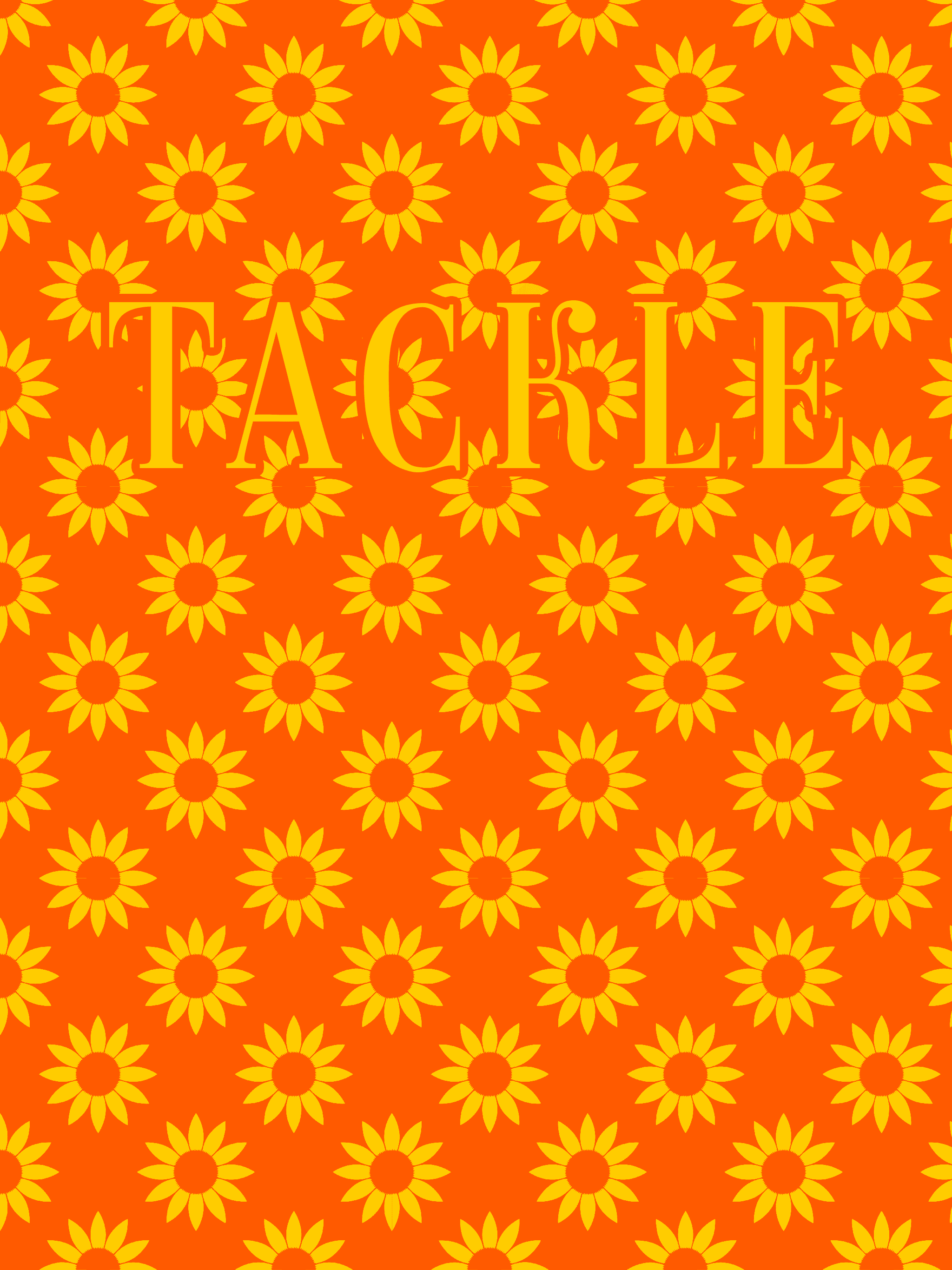 Vibrant orange background with a repeating grid of yellow sunflower motifs evenly spaced across the entire surface. The word TACKLE appears in large yellow serif lettering across the upper portion, subtly integrated into the floral pattern.